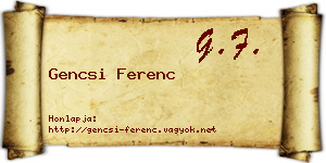 Gencsi Ferenc névjegykártya